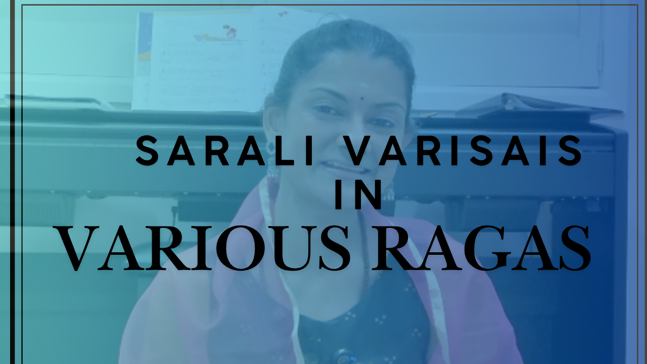 Sarali Varisais in Various Ragas