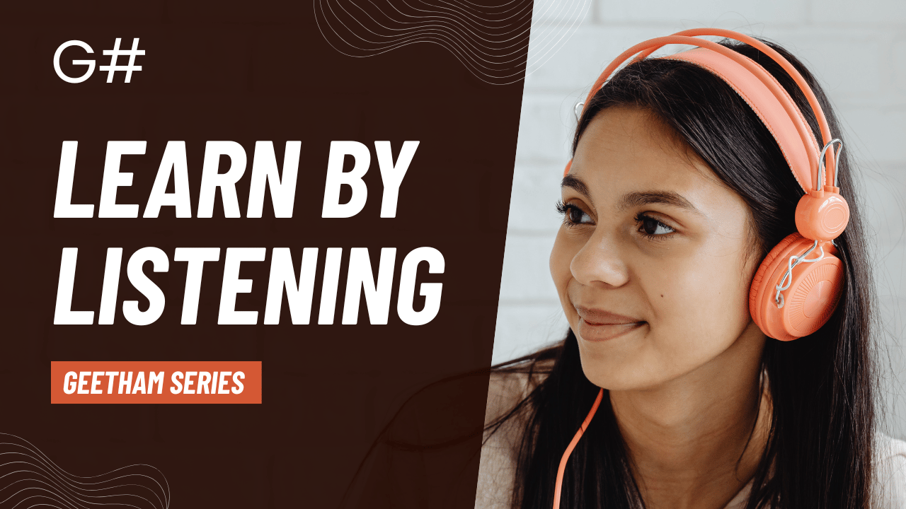 Geethams in G# – Learn By Listening Series